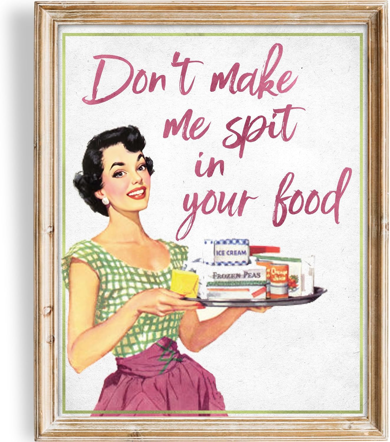 Unframed Wall Art — 11x14 — Don't Make Me Spit In Your Food